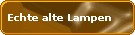 Echte alte Lampen